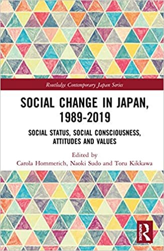 Social Change in Japan, 1989-2019: Social Status, Social Consciousness, Attitudes and Values (Routledge Contemporary Japan) indir