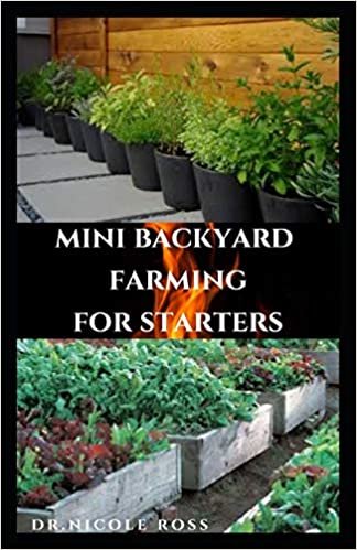 indir MINI BACKYARD FARMING FOR STARTERS: The Complete Go To Guide To Become a Successful Mini Farmer