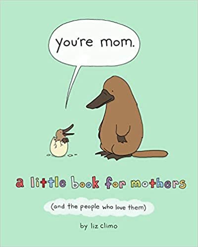 ダウンロード  You're Mom: A Little Book for Mothers (And the People Who Love Them) 本