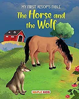 ダウンロード  The Horse and the Wolf (Illustrated) (My First Aesop's Fable) (English Edition) 本