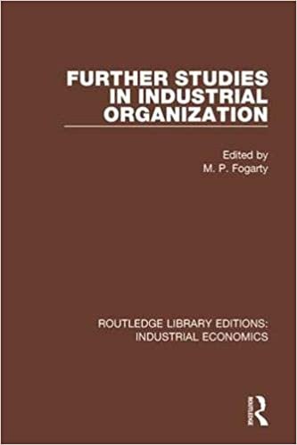 Further Studies in Industrial Organization (Routledge Library Editions: Industrial Economics) indir