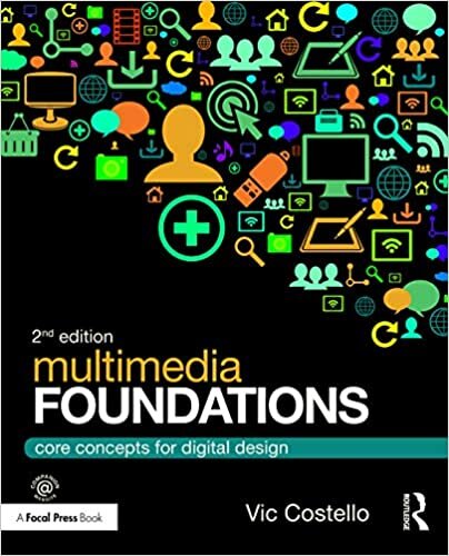 ダウンロード  Multimedia Foundations: Core Concepts for Digital Design 本