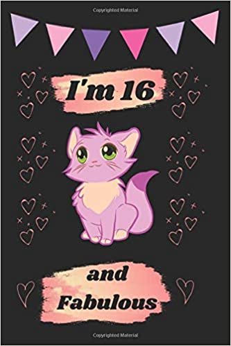 I'm 16 And Fabulous: A Cute Notebook Journal For 16 Years Old Girls With a Positive Message for Girls, Birthday Gift for a 16 Year Old Girl. It is an Altenative for traditional cards. It is Useful for taking notes, drwaing, planning, making to-do lists.