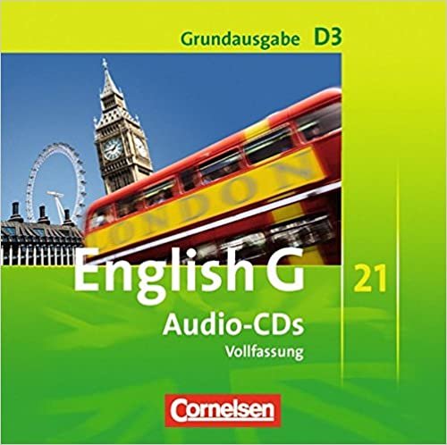 English G 21. Grundausgabe D 3. Audio-CDs: 7. Schuljahr
