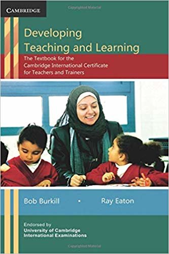 اقرأ Developing Teaching and Learning: The Textbook for the Cambridge International Certificate for Teachers and Trainers الكتاب الاليكتروني 