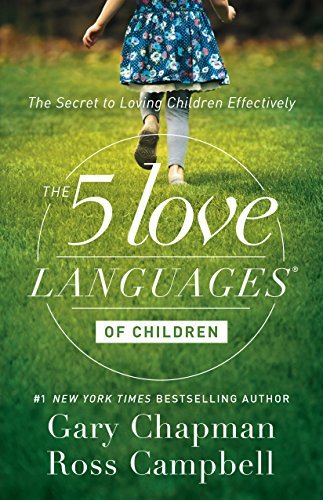 ダウンロード  The 5 Love Languages of Children: The Secret to Loving Children Effectively (English Edition) 本