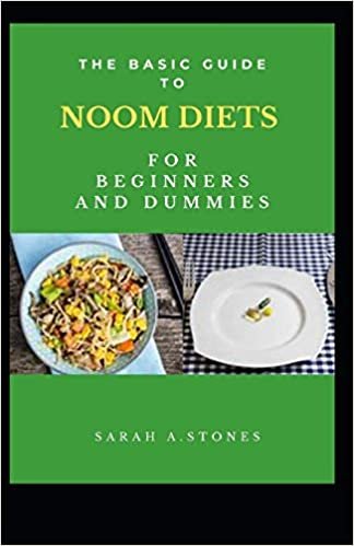 ダウンロード  The Basic Guide To Noom Diets For Beginners And Dummies 本