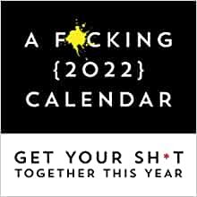 A F*cking 2022 Calendar (Calendars & Gifts to Swear By)