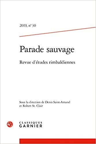 indir Parade Sauvage: Revue d&#39;Etudes Rimbaldiennes: Revue d&#39;études rimbaldiennes: 2019, n° 30