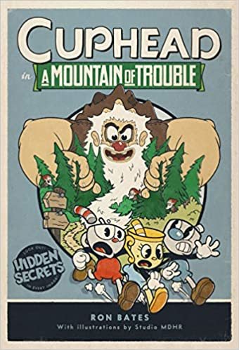 ダウンロード  Cuphead in A Mountain of Trouble: A Cuphead Novel 本