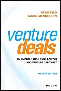 ダウンロード  Venture Deals: Be Smarter Than Your Lawyer and Venture Capitalist 本