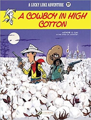 Lucky Luke 77: A Cowboy in High Cotton