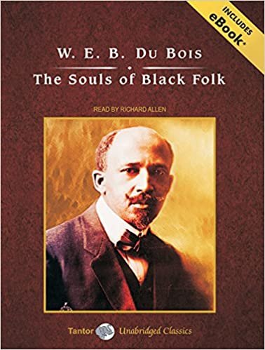 The Souls of Black Folk: Includes Ebook (Tanor Classics)