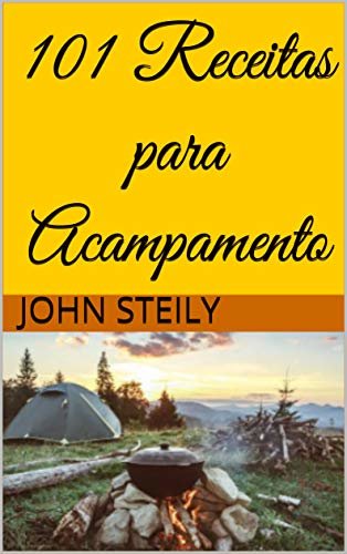 ダウンロード  101 Receitas para Acampamento (Portuguese Edition) 本