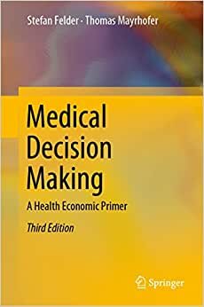 تحميل Medical Decision Making: A Health Economic Primer