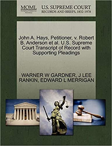 John A. Hays, Petitioner, v. Robert B. Anderson et al. U.S. Supreme Court Transcript of Record with Supporting Pleadings indir