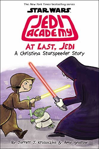 At Last, Jedi (Star Wars: Jedi Academy #9) (English Edition)