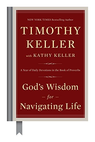 ダウンロード  God's Wisdom for Navigating Life: A Year of Daily Devotions in the Book of Proverbs (English Edition) 本