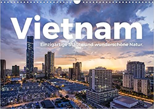 ダウンロード  Vietnam - Einzigartige Staedte und wunderschoene Natur. (Wandkalender 2022 DIN A3 quer): Geniessen Sie die wundervollen Bilder von Vietnam. (Monatskalender, 14 Seiten ) 本