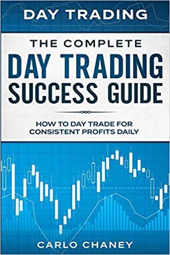 اقرأ Day Trading: THE COMPLETE DAY TRADING SUCCESS GUIDE - How To Day Trade For Consistent Profits Daily الكتاب الاليكتروني 