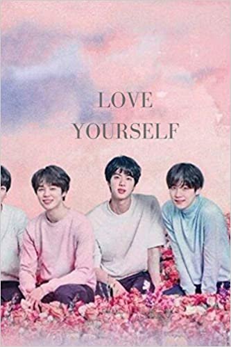 Love yourself : K-pop 110 Lined Pages Journal & Notebook for BTS fans,K-pop accessories: 6 x 9 inch 15.24 x 22.86 cm 110 pages