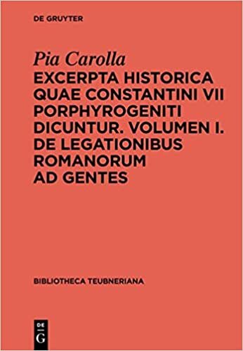 ダウンロード  Excerpta Historica Quae Constantini VII Porphyrogeniti Dicuntur: De Legationibus Romanorum Ad Gentes (1) (Bibliotheca Scriptorum Graecorum Et Romanorum Teubneriana) 本