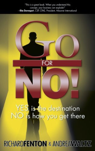 ダウンロード  Go for No! Yes is the Destination, No is How You Get There (English Edition) 本