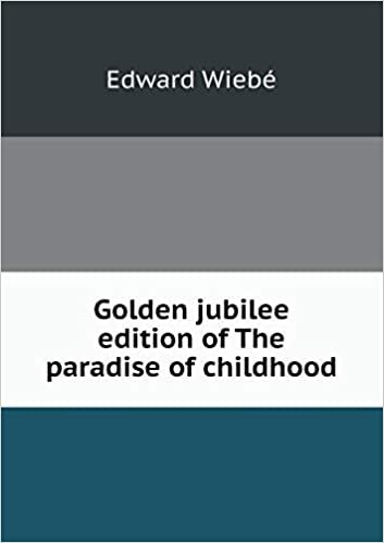 تحميل Golden Jubilee Edition of the Paradise of Childhood