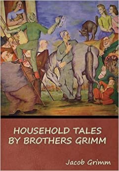 تحميل Household Tales by Brothers Grimm