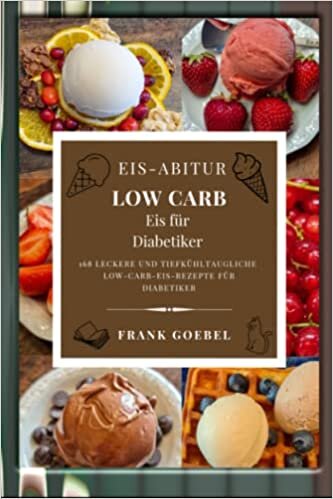 تحميل Eis-Abitur Low Carb: Eis für Diabetiker