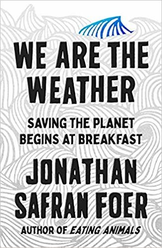 تحميل We Are the Weather: Saving the Planet Begins at Breakfast