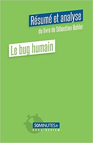 اقرأ Le bug humain (Résumé et analyse de Sébastien Bohler) الكتاب الاليكتروني 
