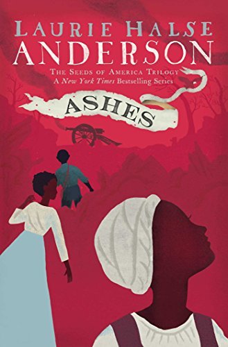 ダウンロード  Ashes (Seeds of America Book 3) (English Edition) 本