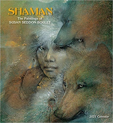 Shaman: The Paintings of Susan Seddon Boulet 2021 Calendar