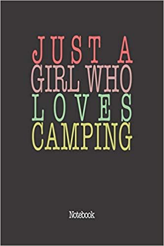 اقرأ Just A Girl Who Loves Camping.: Notebook الكتاب الاليكتروني 