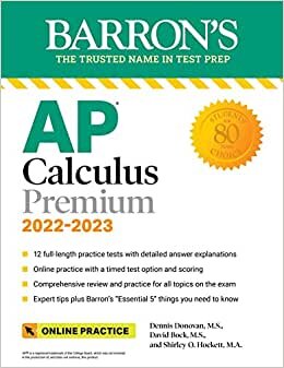 تحميل AP Calculus Premium, 2022-2023: 12 Practice Tests + Comprehensive Review + Online Practice