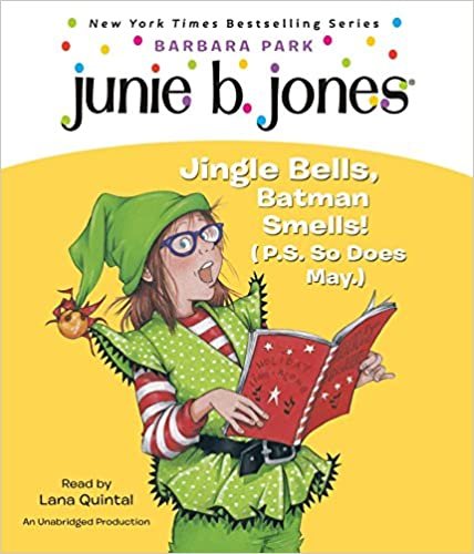 Junie B. Jones #25: Jingle Bells, Batman Smells! (P.S. So Does May.) ダウンロード