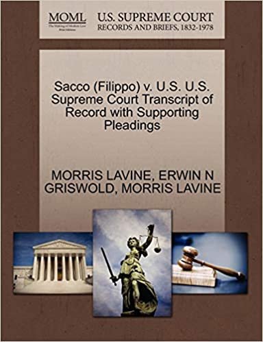 Sacco (Filippo) V. U.S. U.S. Supreme Court Transcript of Record with Supporting Pleadings indir