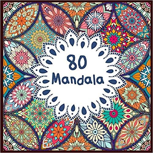 ダウンロード  80 Mandala 大人の塗り絵 (花々のマンダラぬりえ): 塗り絵 大人 ストレス解消とリラクゼーションのための。160ページ。| ぬりえページをリラックス| 抗ストレス 本