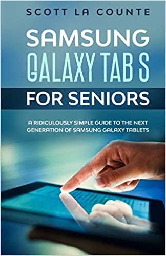 Samsung Galaxy Tab S For Seniors: A Ridiculously Simple Guide to the Next Generation of Samsung Galaxy Tablets indir