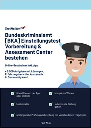 Bundeskriminalamt [BKA] Einstellungstest Vorbereitung & Assessment Center bestehen: Online-Testtrainer inkl. App I + 5.000 Aufgaben mit Lösungen, ... Austausch in Community uvm! (German Edition)
