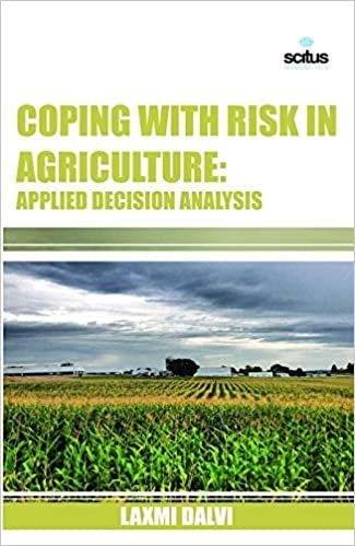 Laxmi Dalvi Coping with Risk in Agriculture: Applied Decision Analysis تكوين تحميل مجانا Laxmi Dalvi تكوين