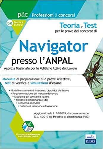 Navigator presso l'ANPAL: Manuale di preparazione alle prove selettive, test di verifica e simulazioni d’esame