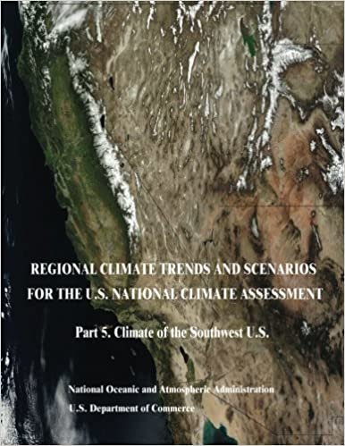 Regional Climate Trends and Scenarios for the U.S. National Climate Assessment: Part 5. Climate of the Southwest U.S. indir