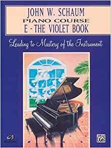 John W. Schaum Piano Course: The Violet Book