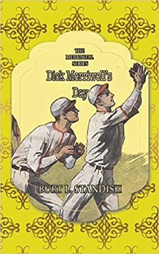 Dick Merriwell's Day: Iron Nerve (Books for Athletics): 10