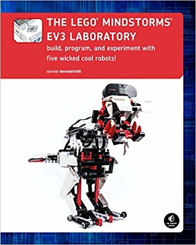اقرأ The LEGO mindstorms ev3 معملي: للكسر ، برنامج ، و تجرب خمس Wicked Wicked رائع من الروبوتات الكتاب الاليكتروني 