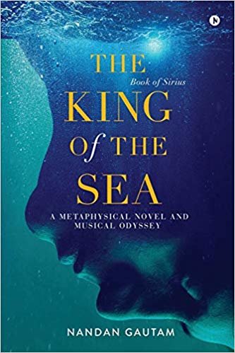 اقرأ The King of the Sea: A Metaphysical Novel and Musical Odyssey الكتاب الاليكتروني 