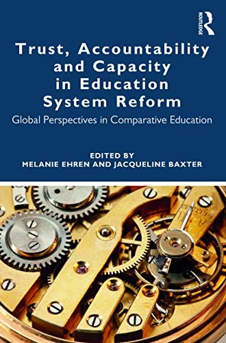 ダウンロード  Trust, Accountability and Capacity in Education System Reform: Global Perspectives in Comparative Education (English Edition) 本