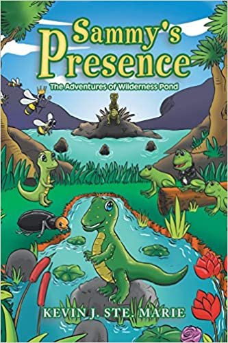 اقرأ Sammy's Presence: The Adventures of Wilderness Pond الكتاب الاليكتروني 